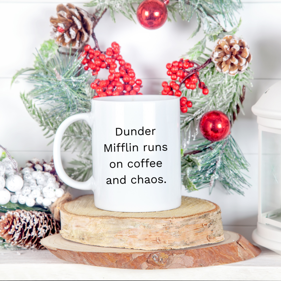 Dunder Mifflin runs on coffee and chaos Mug