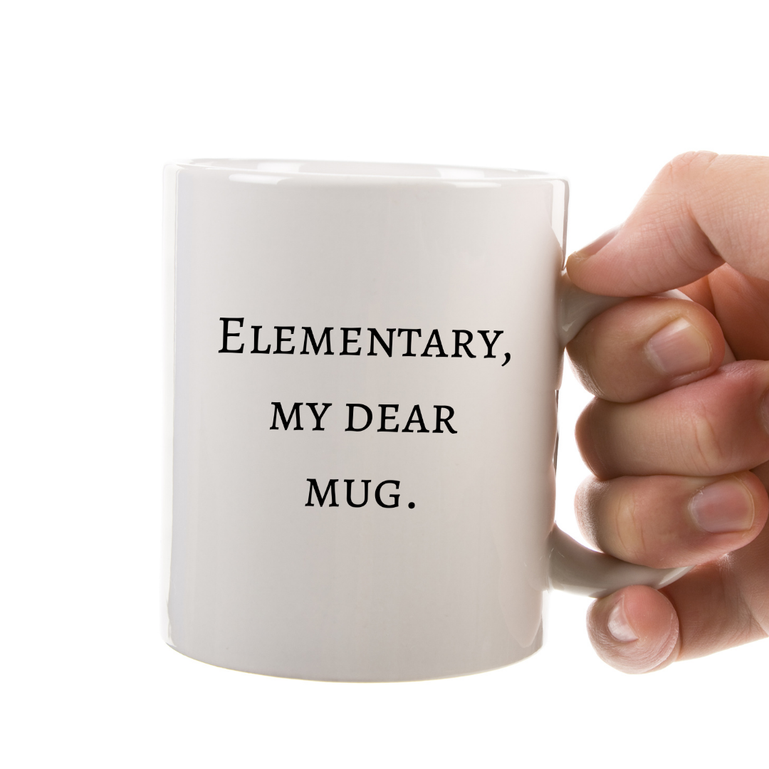 Elementary, my dear mug