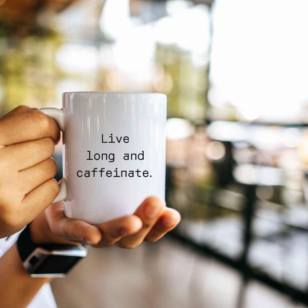 Live long and caffeinate Mug