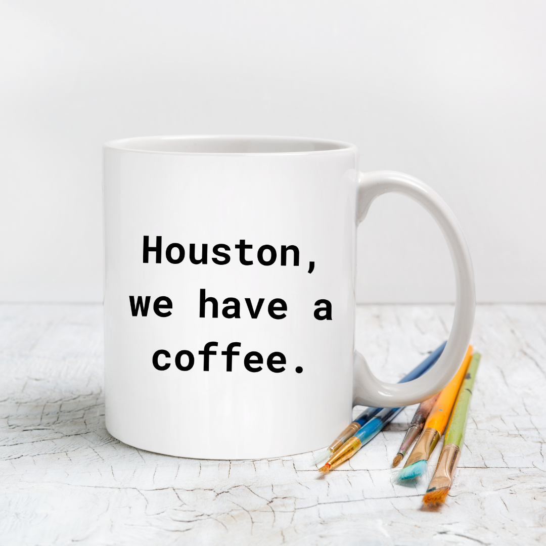 Houston, we have a coffee Mug