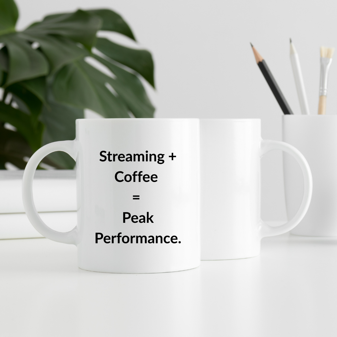 Streaming + coffee = peak performance Mug