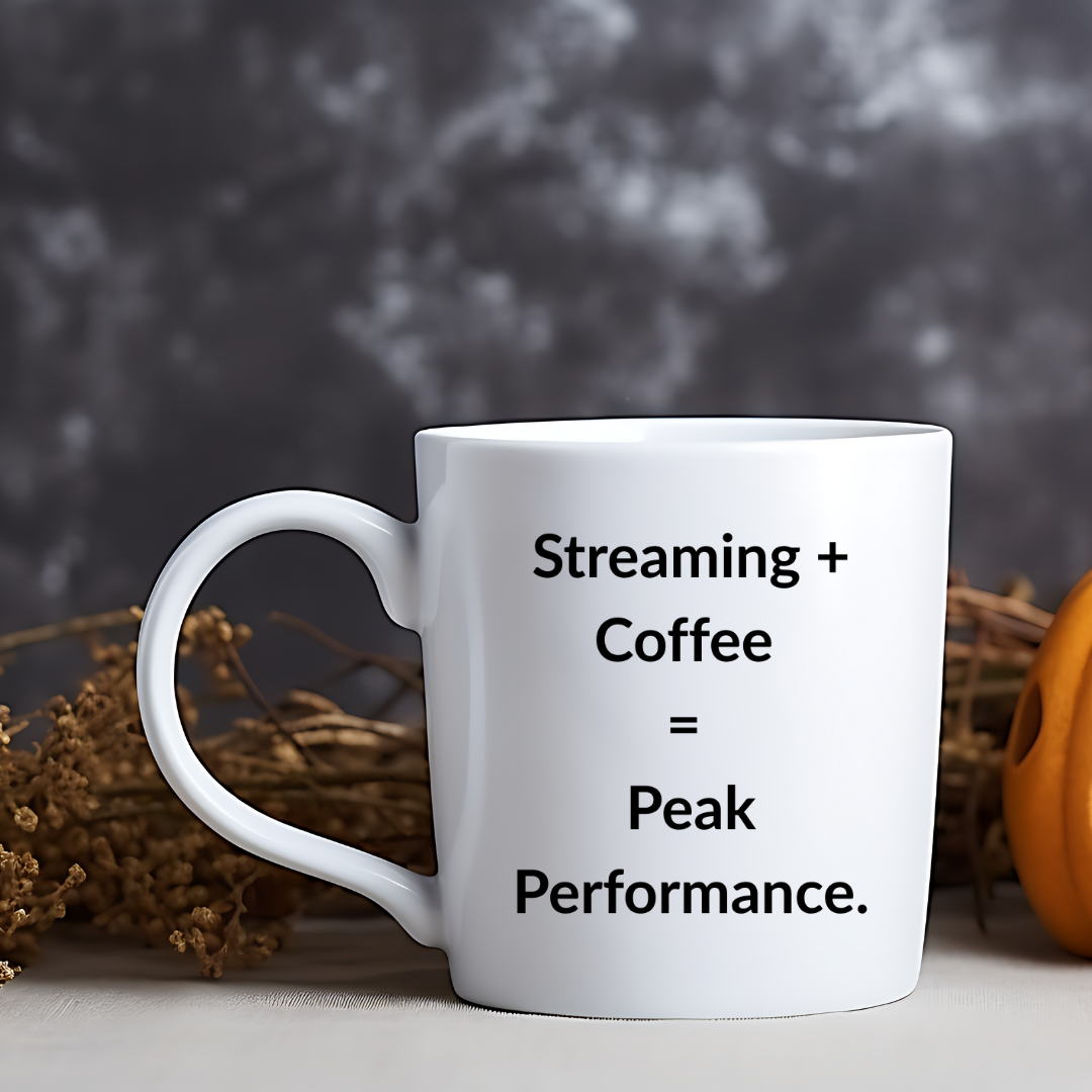 Streaming + coffee = peak performance Mug