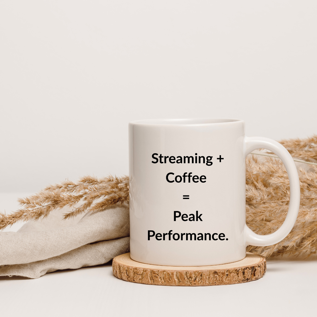 Streaming + coffee = peak performance Mug