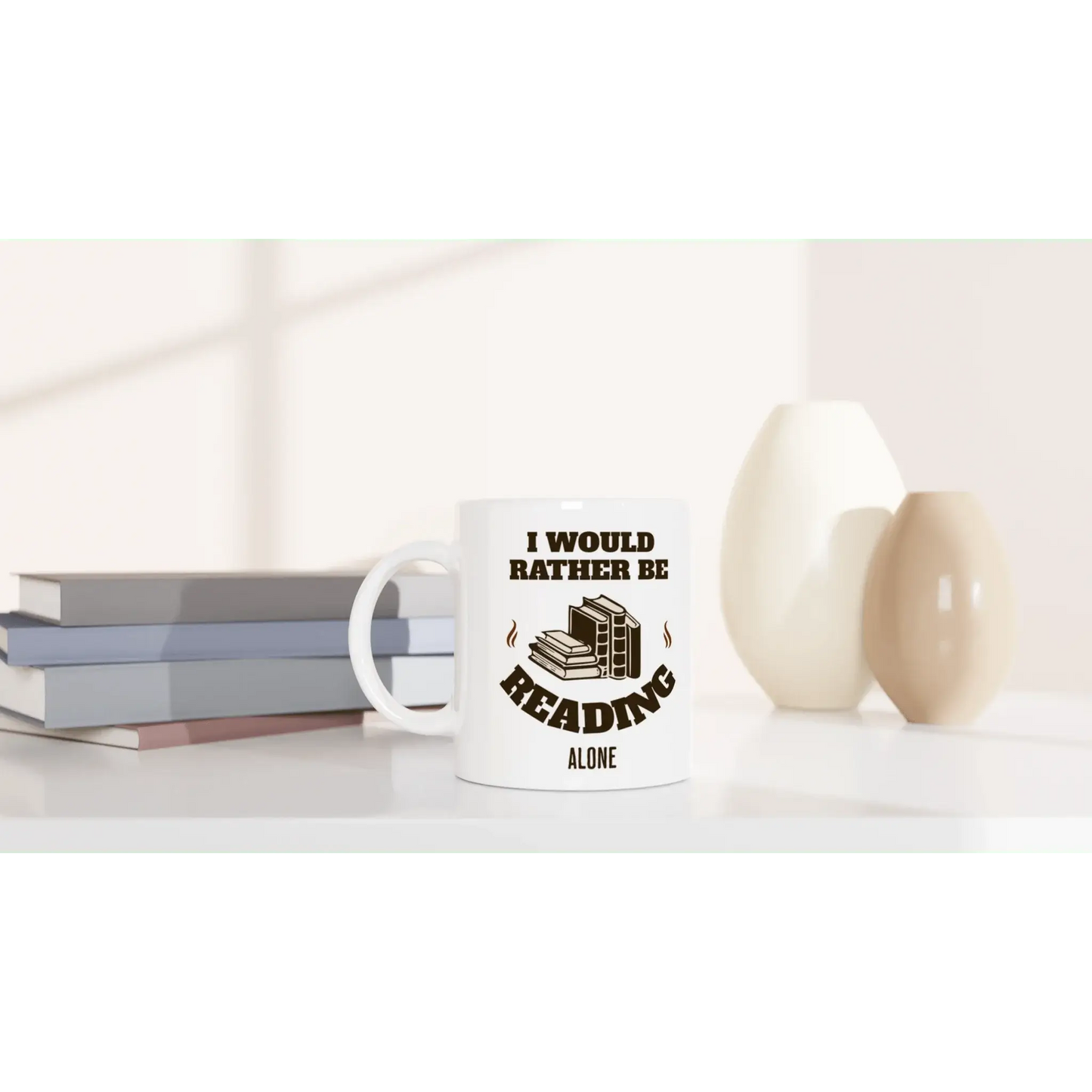 I'd Rather Be Reading Alone Mug - Mood In A Mug