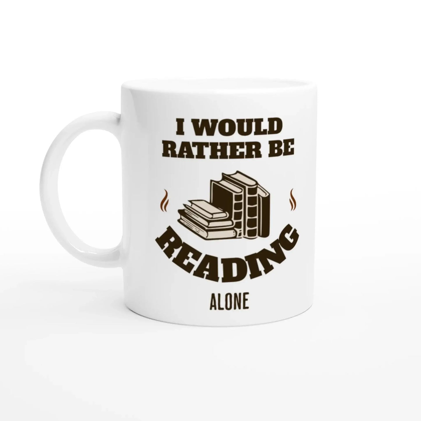 I'd Rather Be Reading Alone Mug - Mood In A Mug