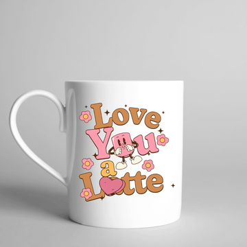 Love you a latte Mug - Mood In A Mug