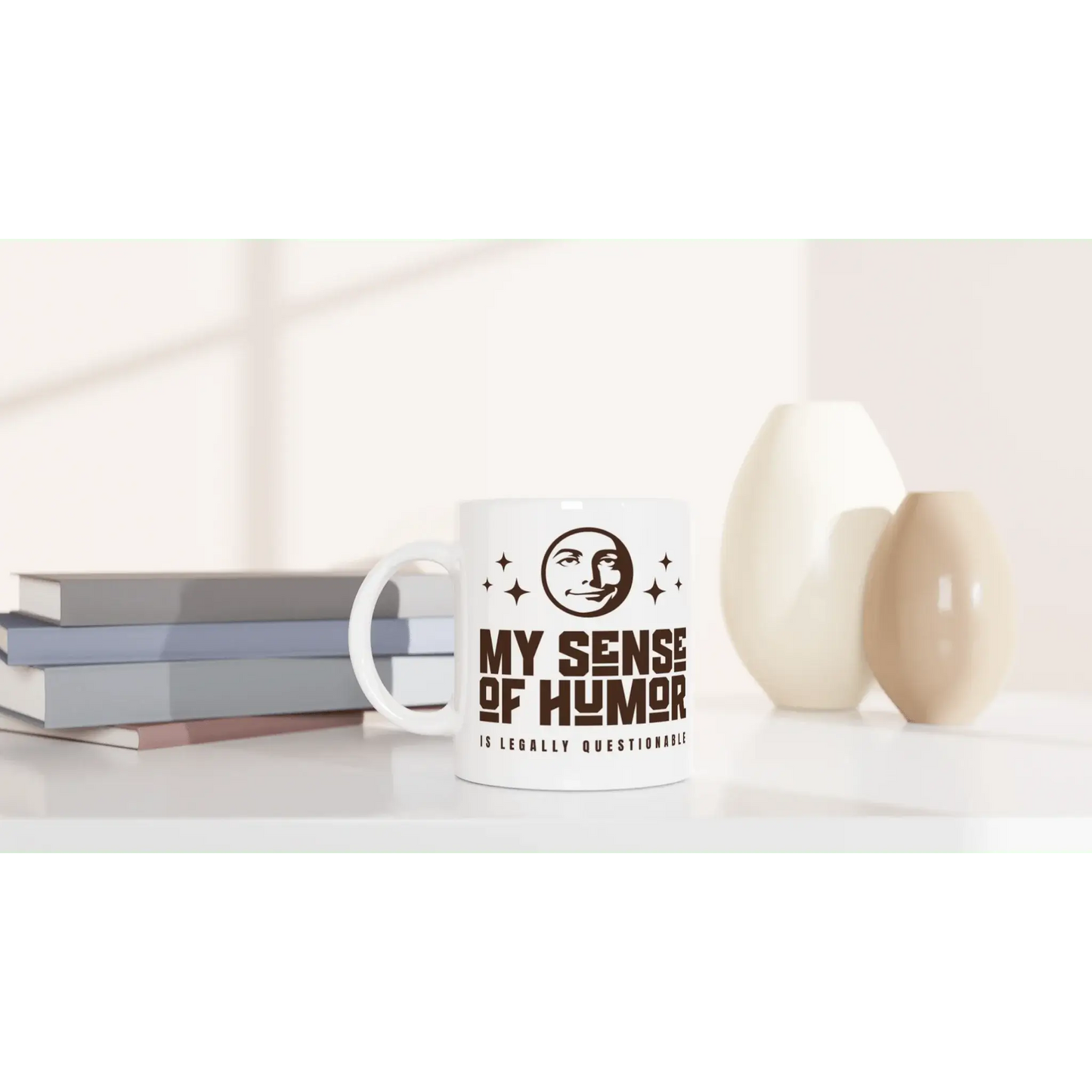 My Sense of Humor is Legally Questionable Mug - Mood In A Mug