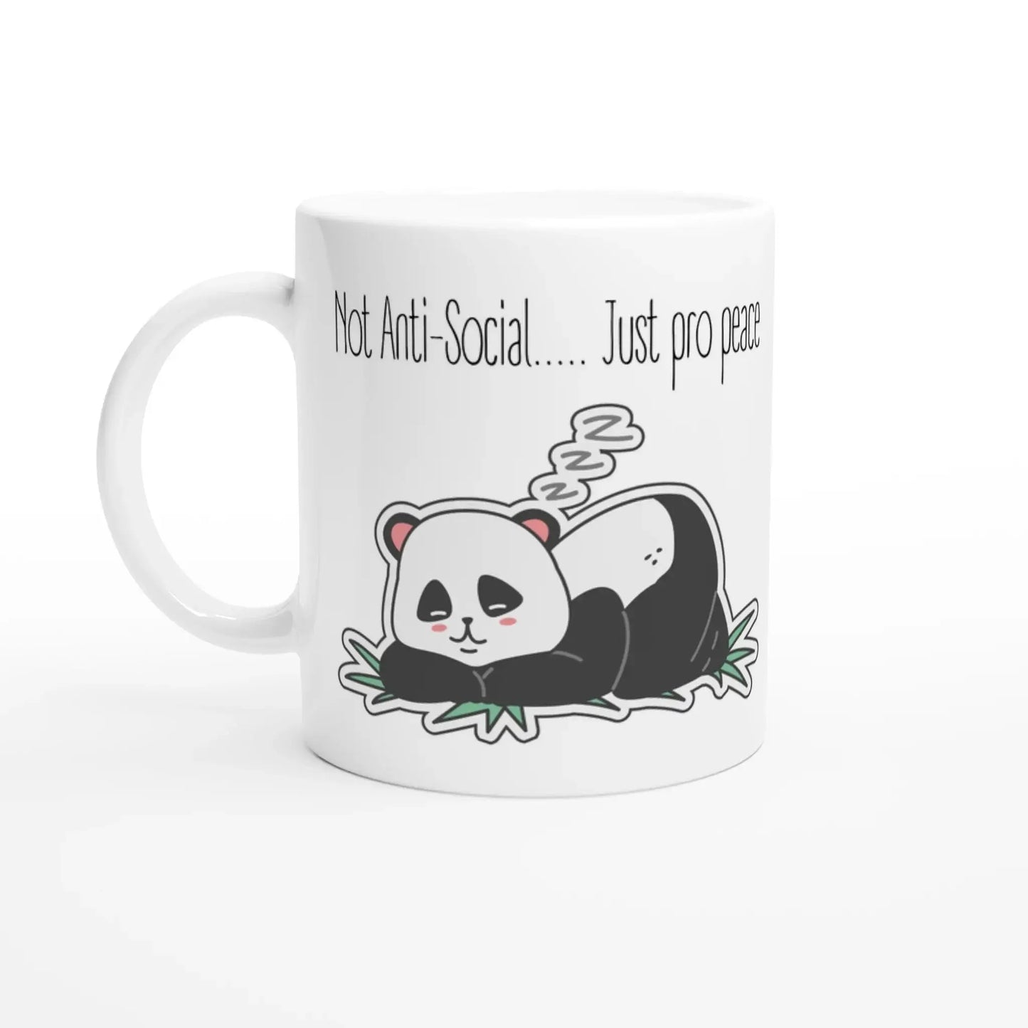 Not Anti - Social, Just Pro - Peace Mug - Mood In A Mug