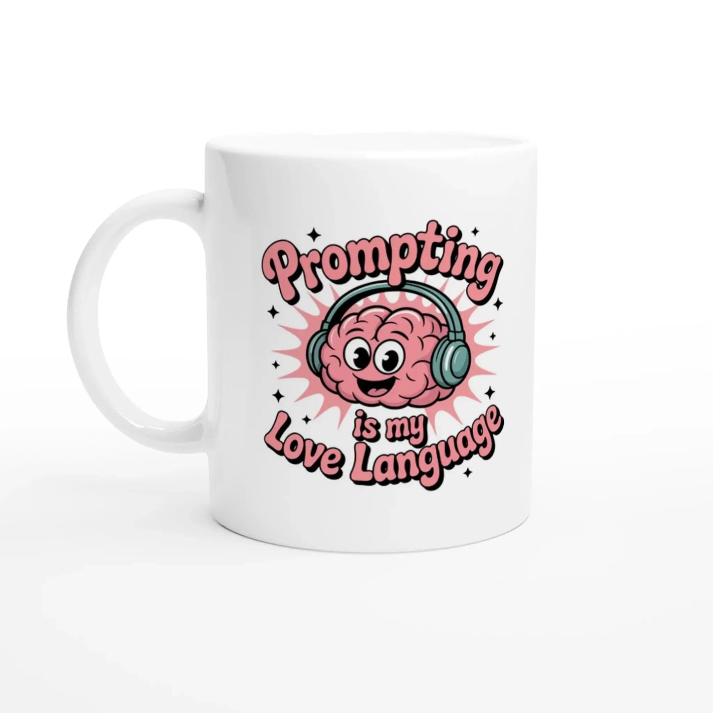 Prompting is my love language mug - Mood In A Mug