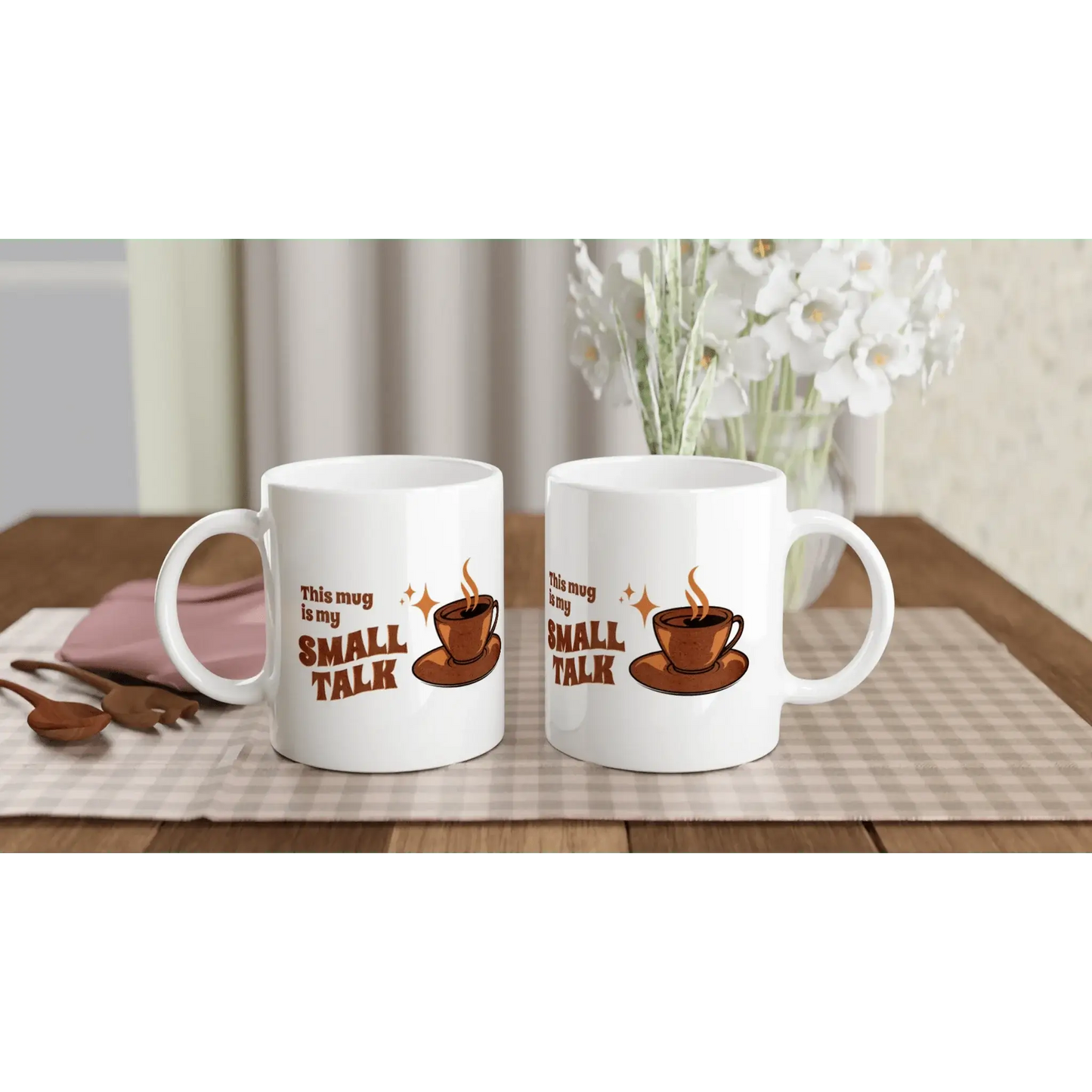 This Mug Is My Small Talk Mug - Mood In A Mug