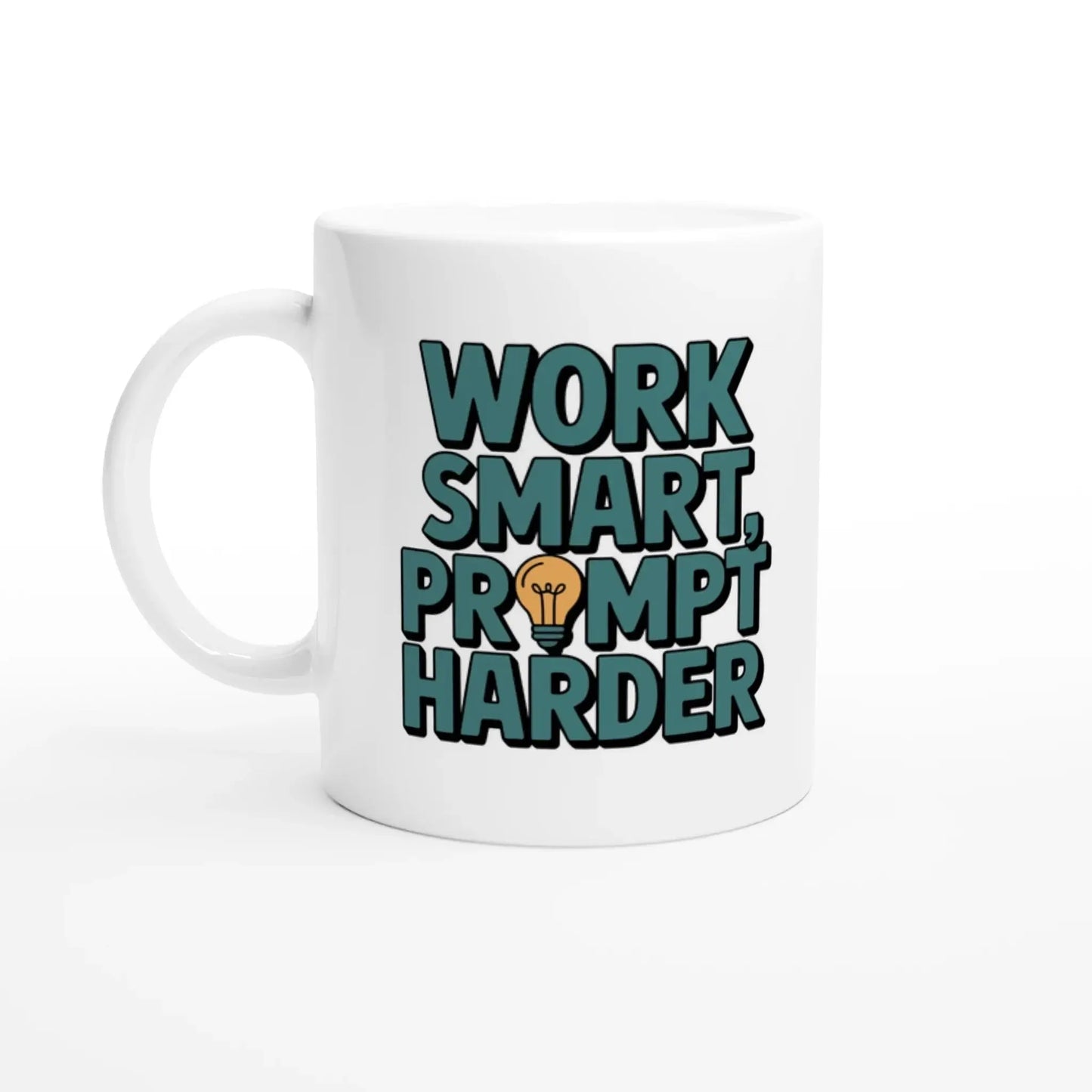 Work Smart Prompt Harder Mug - Mood In A Mug