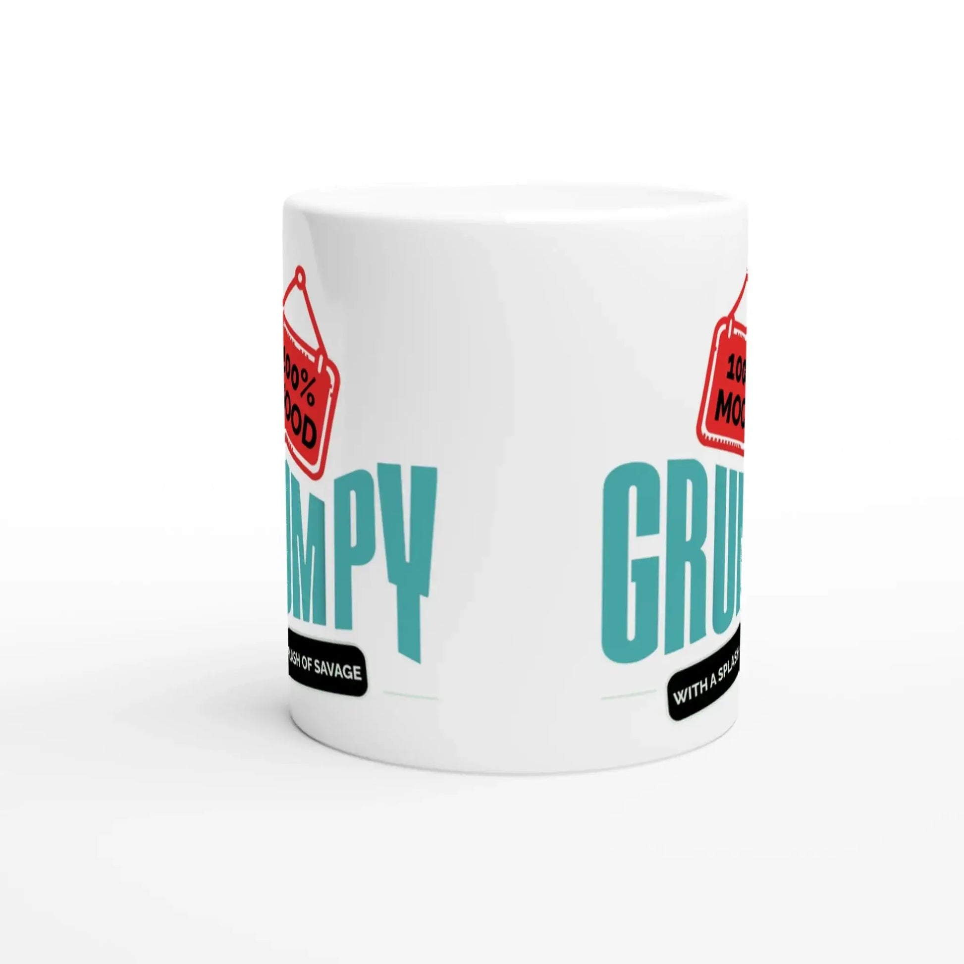 100% Mood: Grumpy with a splash of savage Mug - Mood In A Mug