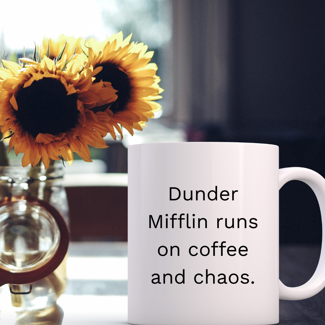 Dunder Mifflin runs on coffee and chaos Mug