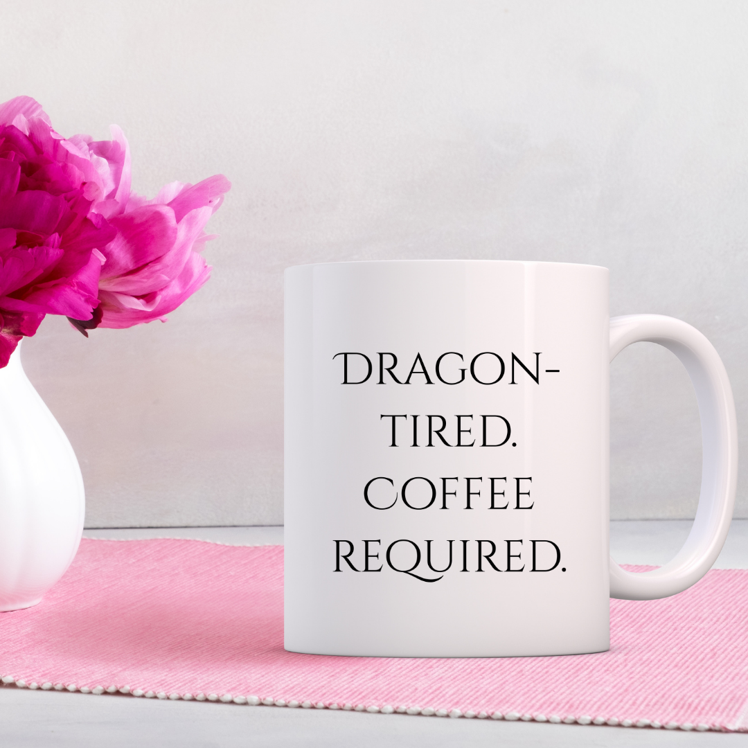 Dragon-tired. Coffee required Mug
