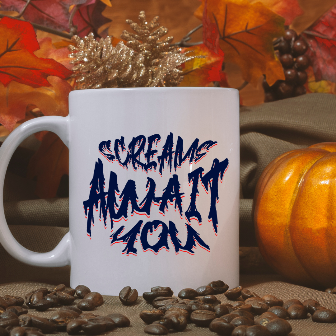 Screams Await You – the perfect chilling mug for thrill-seekers and coffee lovers.