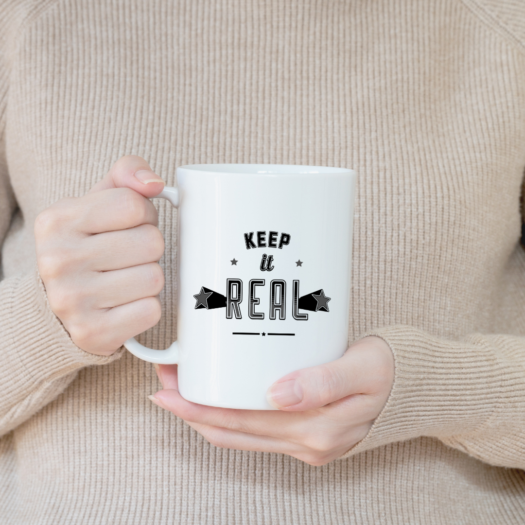 Keep It Real – the perfect authentic mug for honest coffee lovers.