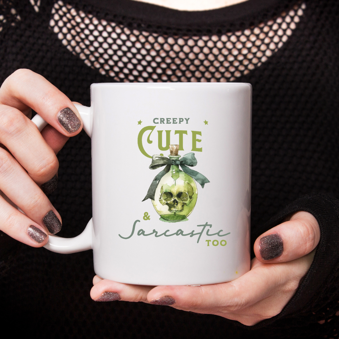 Creepy Cute And Sarcastic Too – the perfect triple-threat mug for spooky coffee lovers with attitude.
