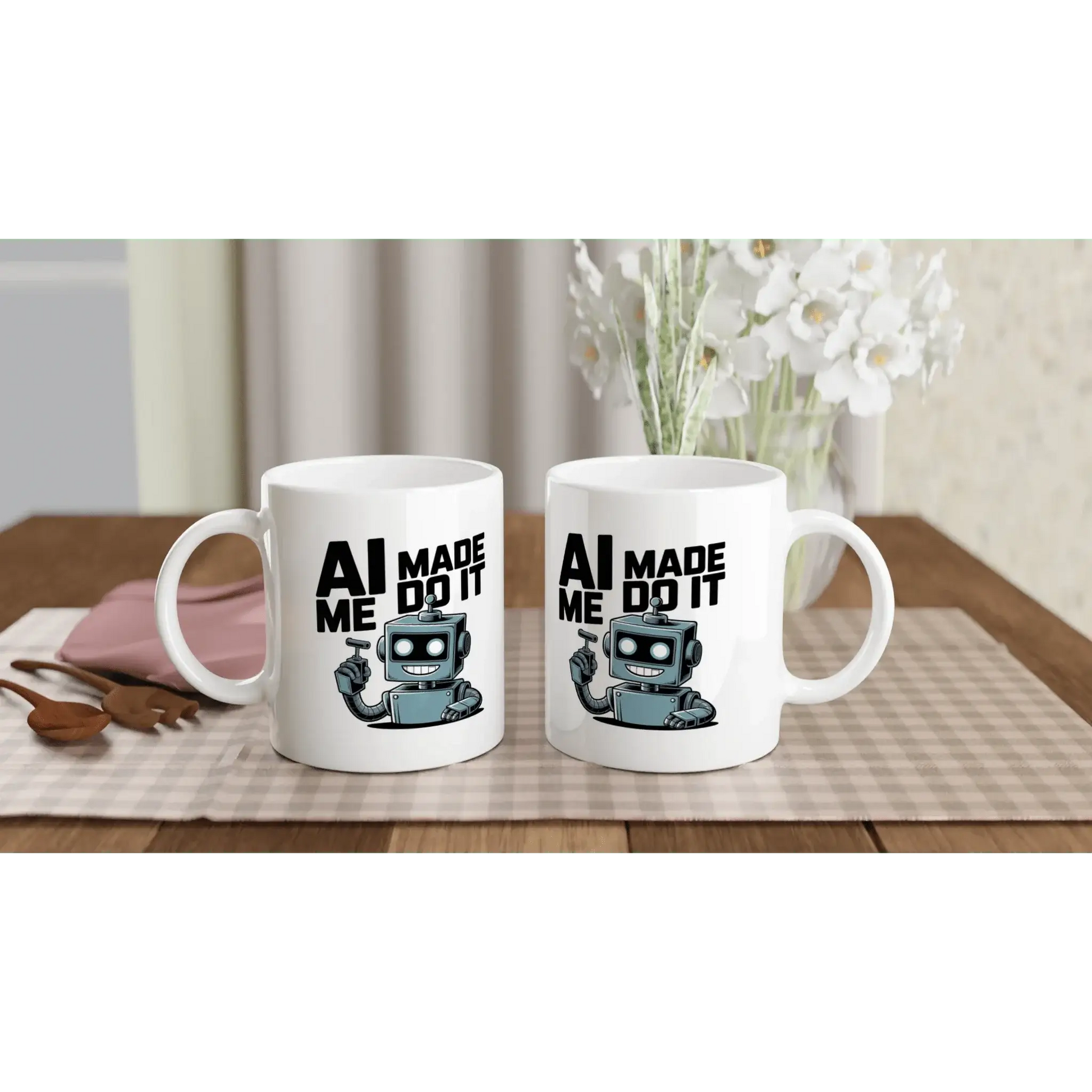 Ai made me do it mug - Mood In A Mug