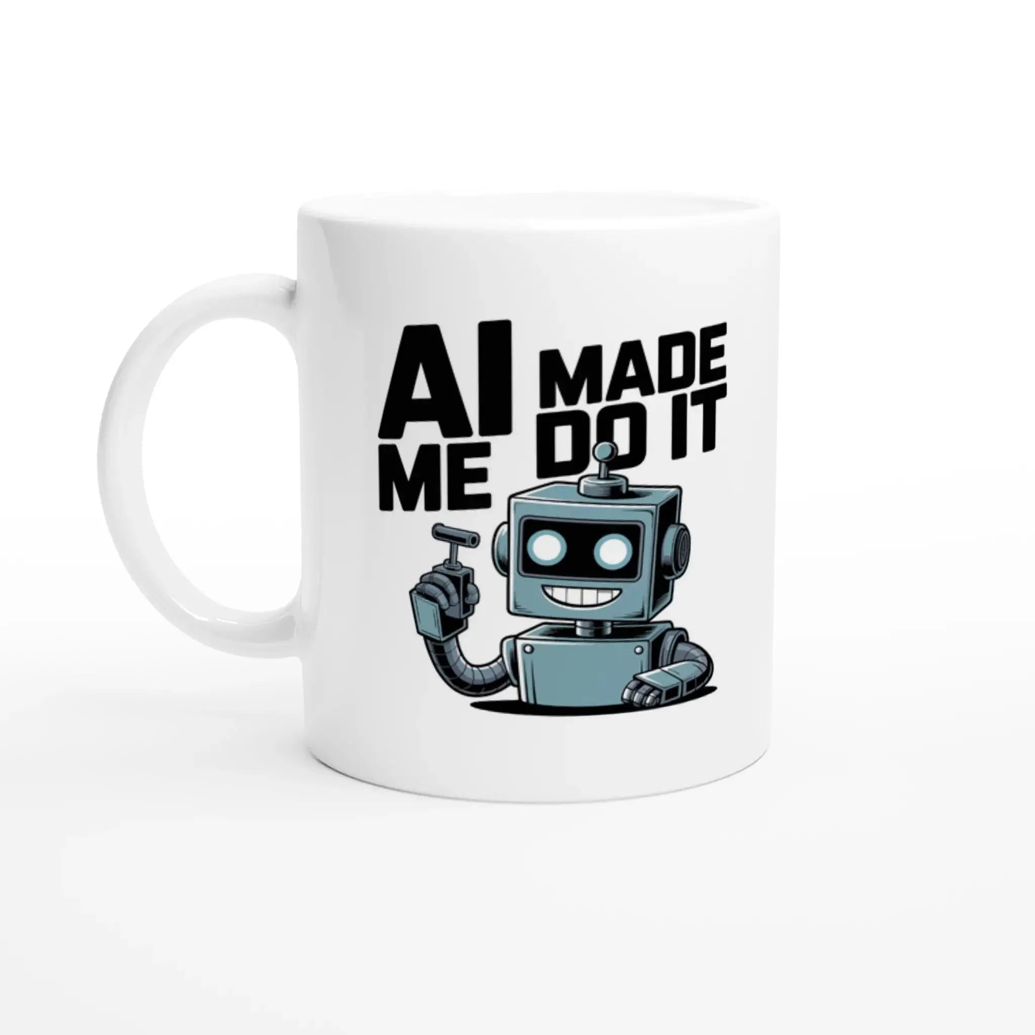 Ai made me do it mug - Mood In A Mug