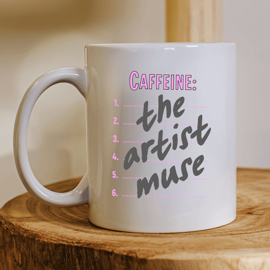 Caffeine the artist's muse Mug - Mood In A Mug