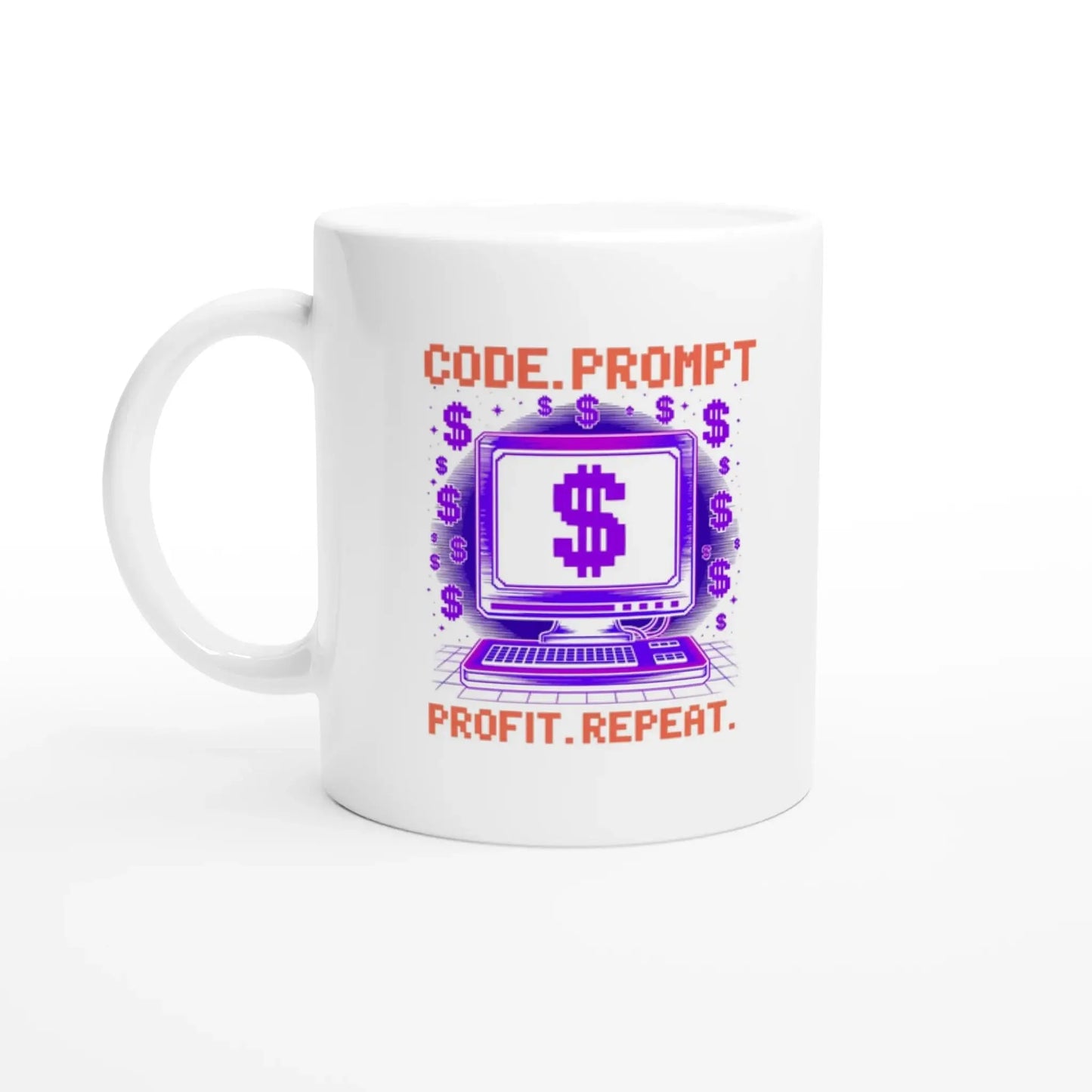 Code.prompt.profit.repeat mug - Mood In A Mug