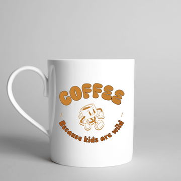 Coffee Because kids are wild Mug - Mood In A Mug