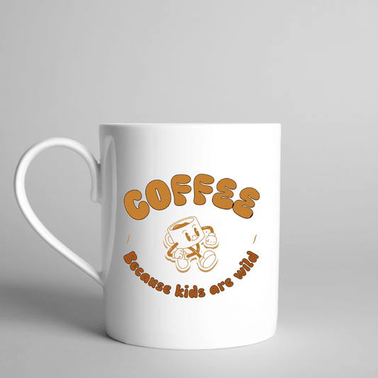 Coffee Because kids are wild Mug - Mood In A Mug