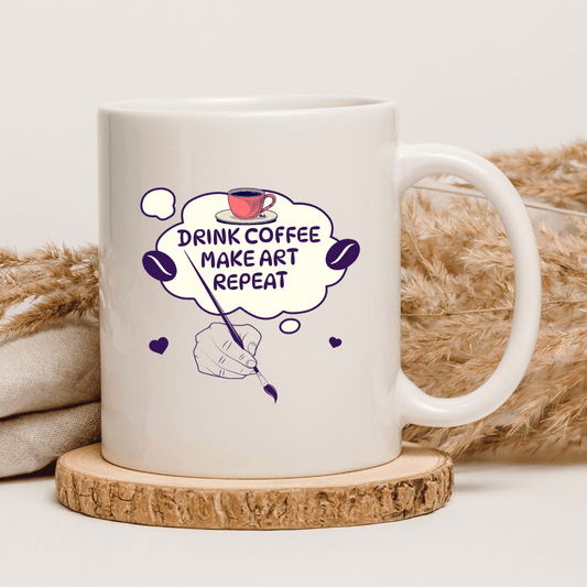 Drink coffee. Make art. Repeat Mug - Mood In A Mug