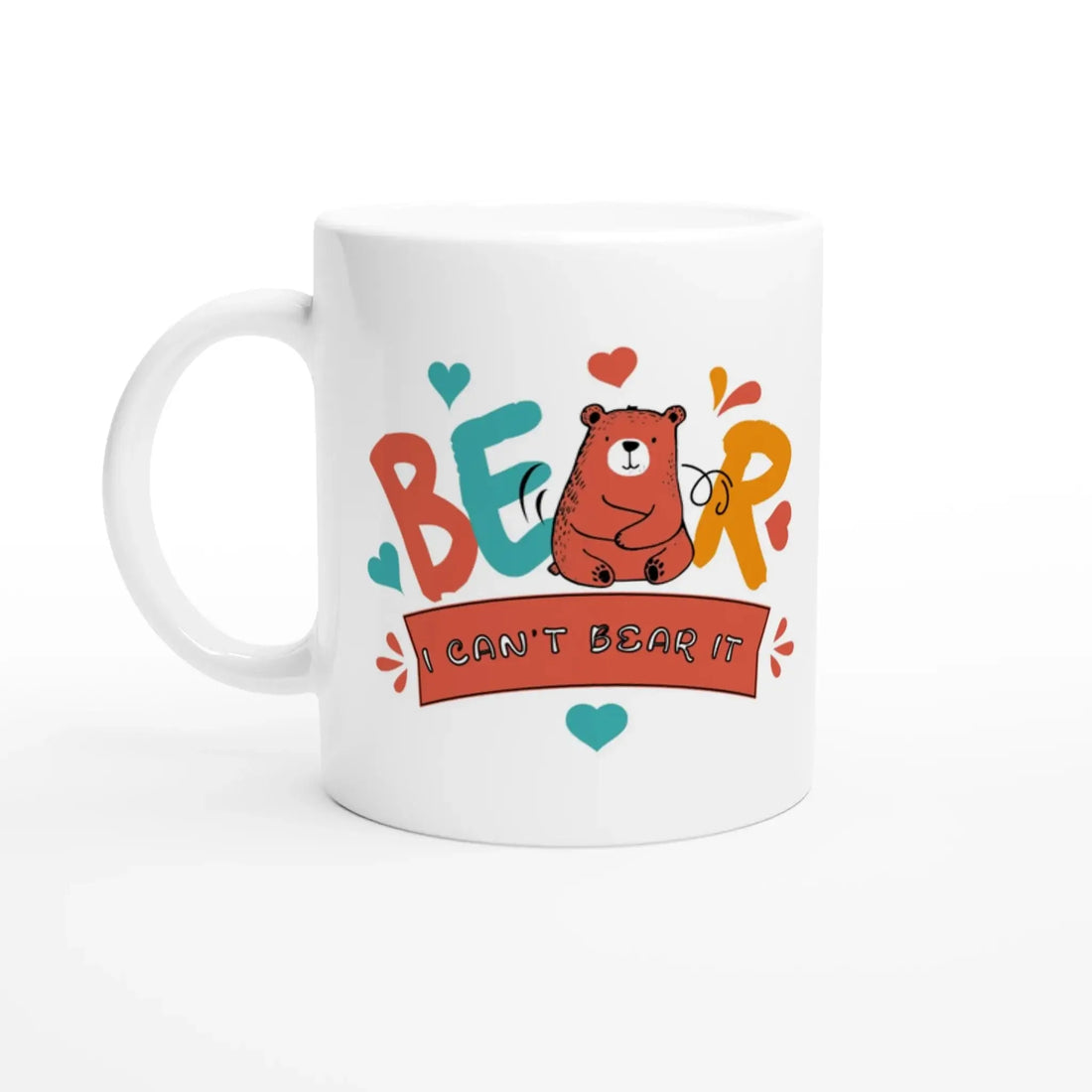 I Can’t Bear It Mug - Mood In A Mug