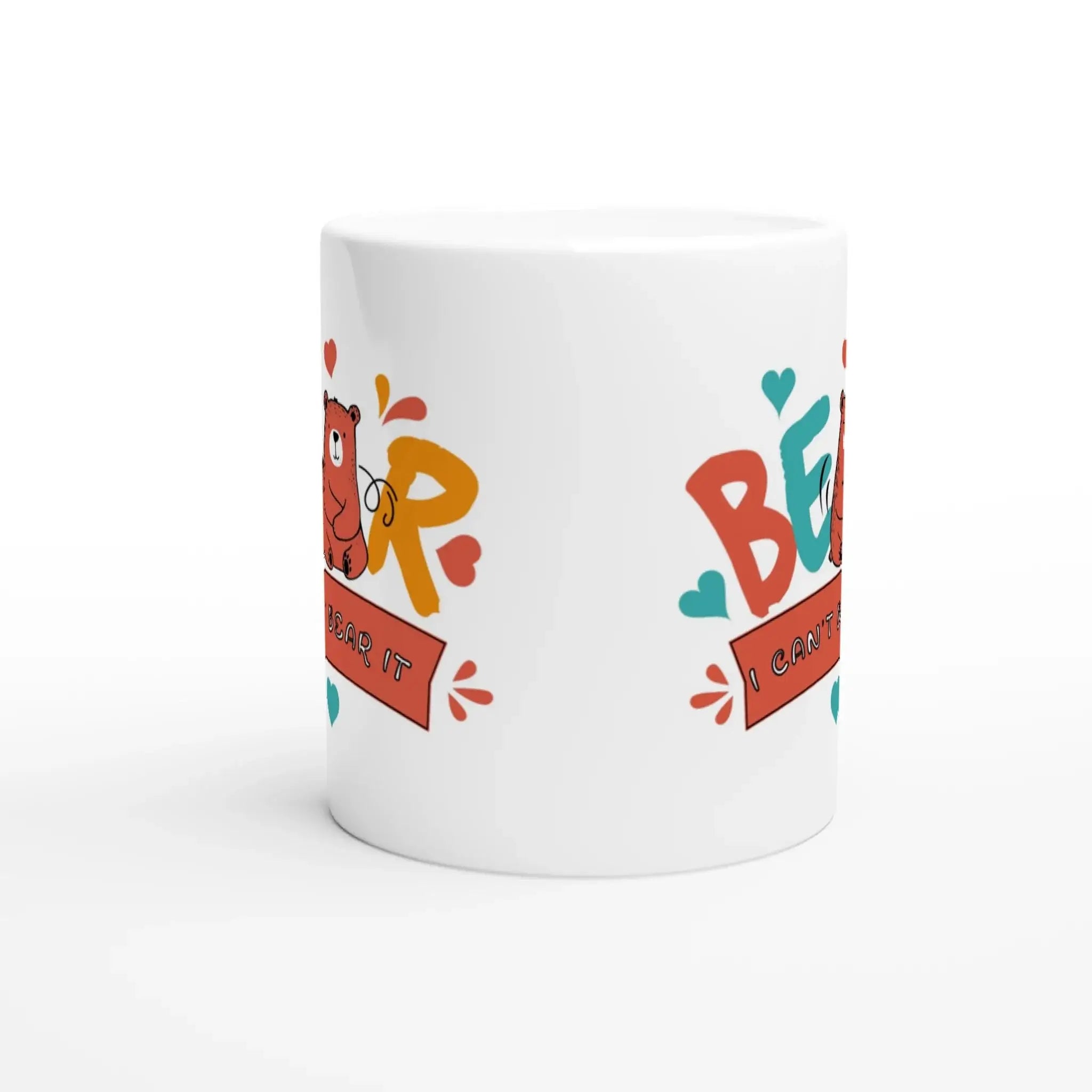 I Can’t Bear It Mug - Mood In A Mug