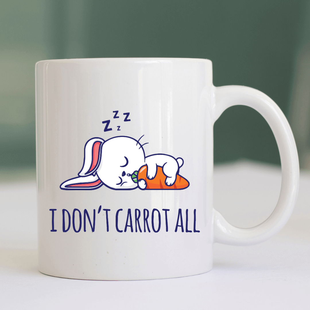 I DON'T CARROT ALL MUG - Mood In A Mug