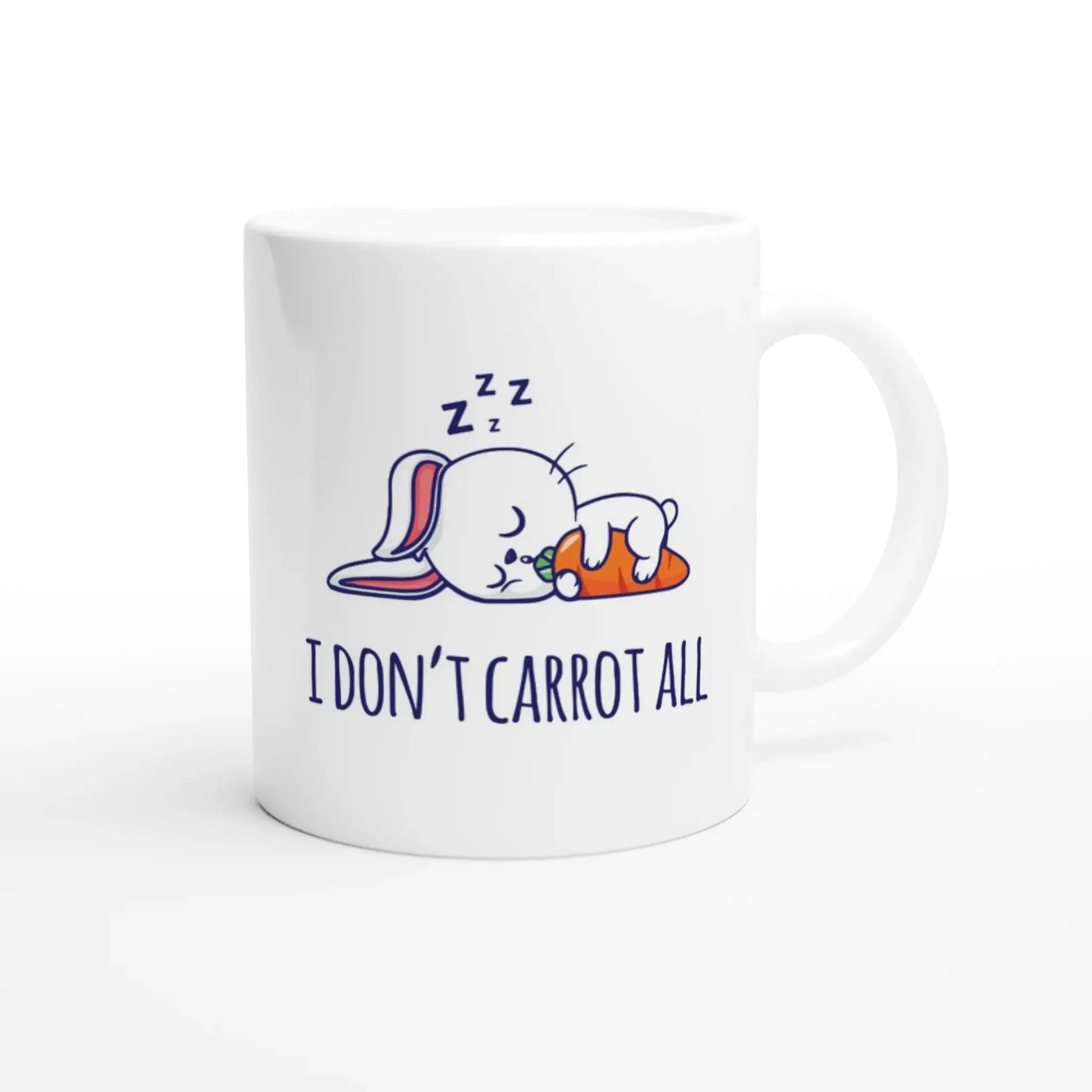 I DON'T CARROT ALL MUG - Mood In A Mug