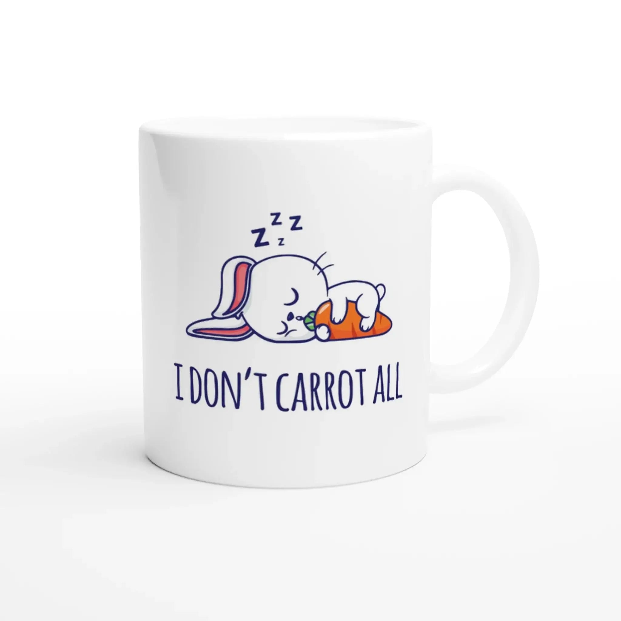 I DON'T CARROT ALL MUG - Mood In A Mug