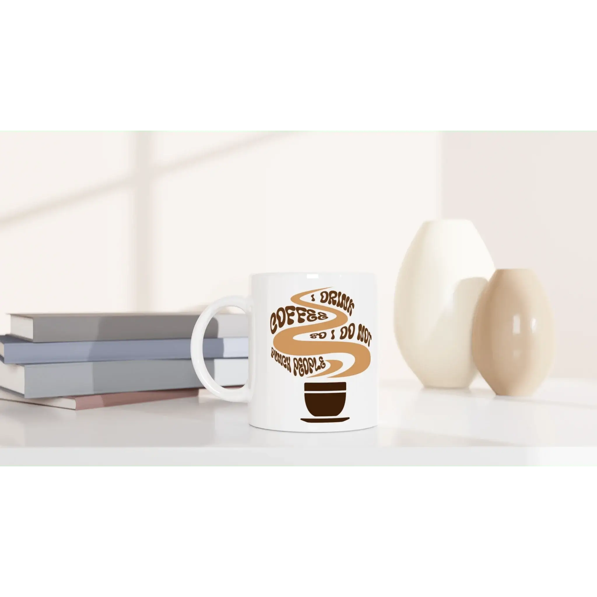 I Drink Coffee So I Don't Punch People Mug - Mood In A Mug