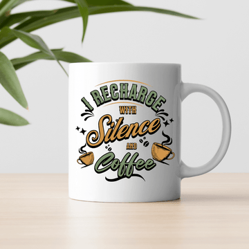 I Recharge with Silence and Coffee Mug - Mood In A Mug
