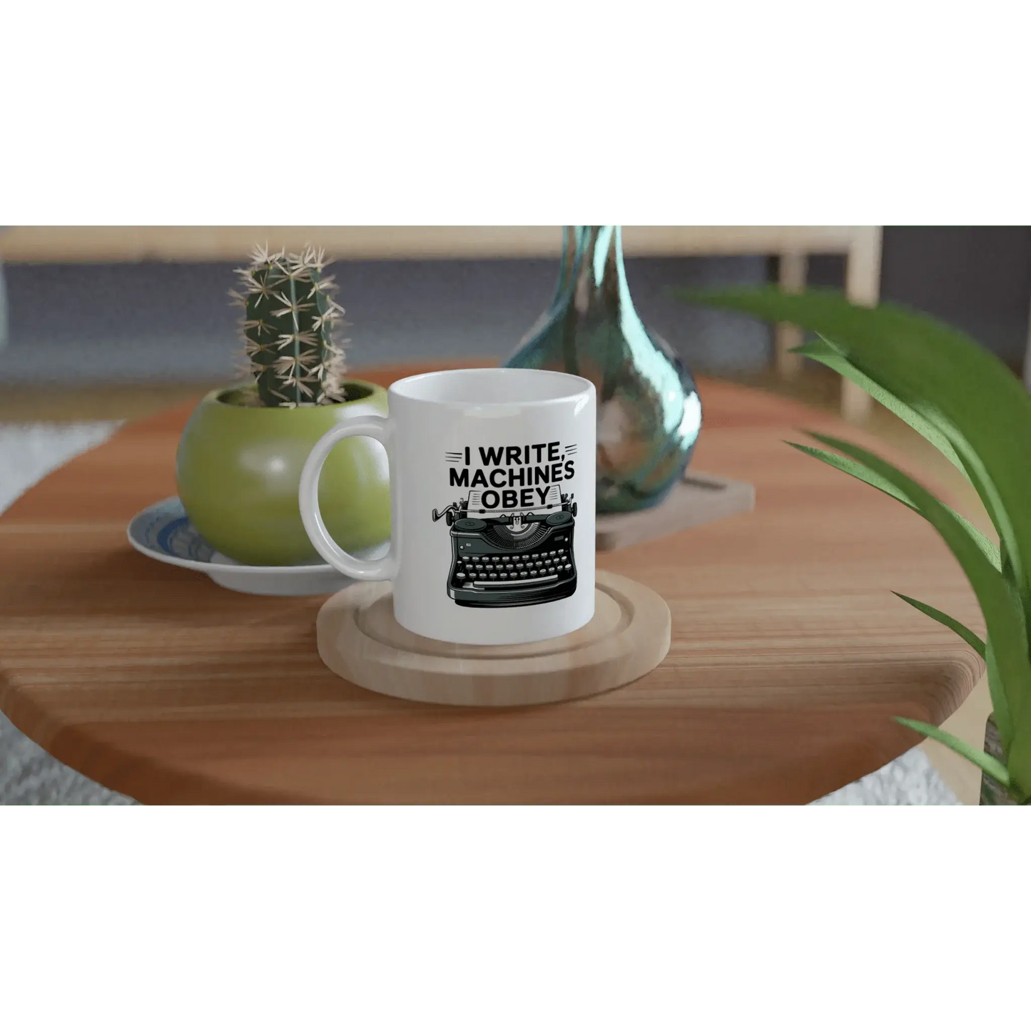 I write machines obey mug - Mood In A Mug
