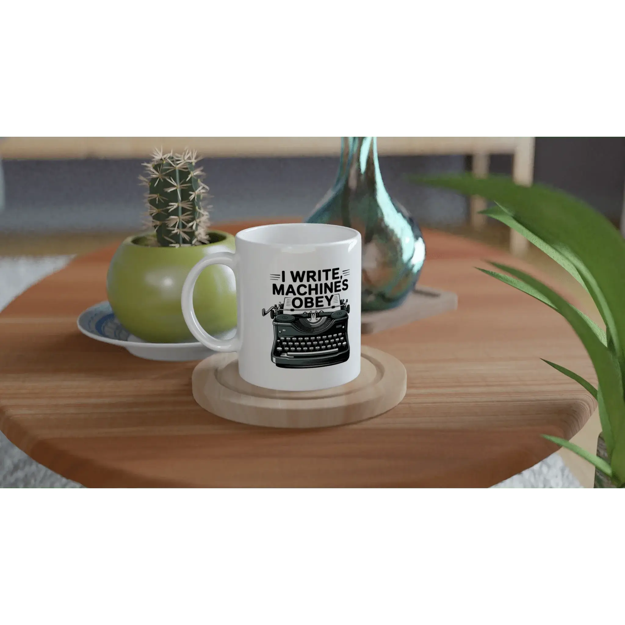 I write machines obey mug - Mood In A Mug