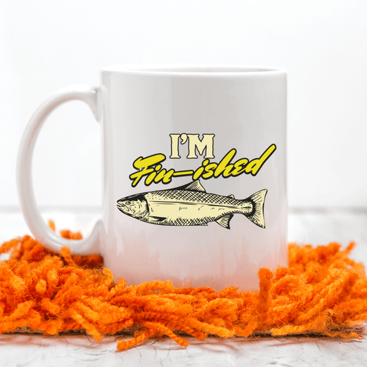 I’m Fin - ished Mug - Mood In A Mug
