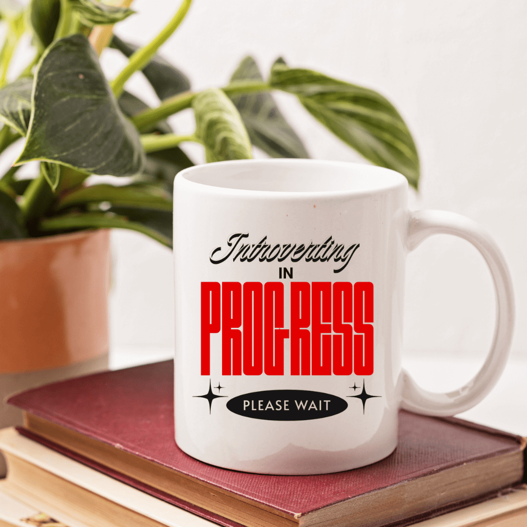 Introverting in Progress Mug - Mood In A Mug