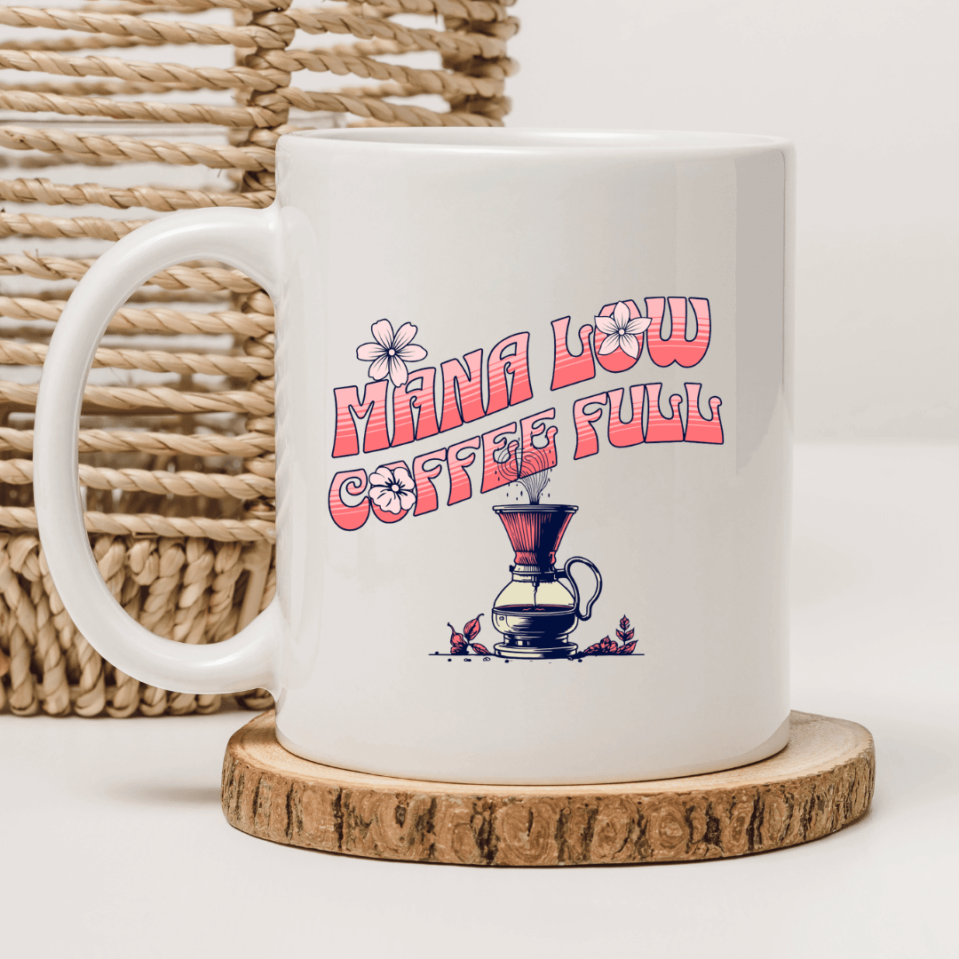 Mana low. Coffee full Mug - Mood In A Mug