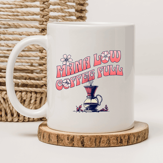 Mana low. Coffee full Mug - Mood In A Mug