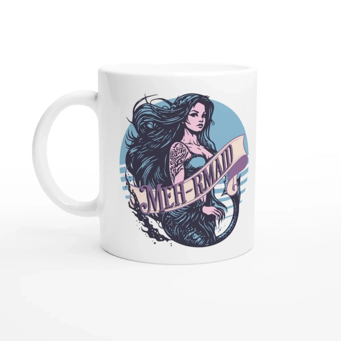 Meh - rmaid Mug - Mood In A Mug