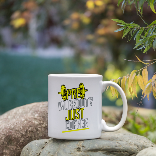 Pre-workout Just coffee Mug