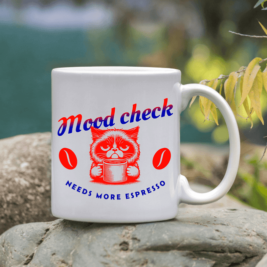 Mood check needs more espresso Mug - Mood In A Mug