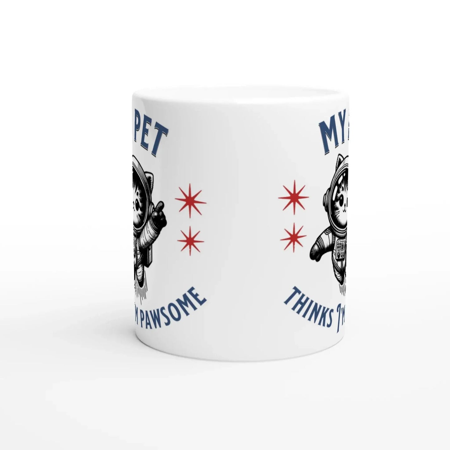 My pet thinks I'm pawsome Mug - Mood In A Mug