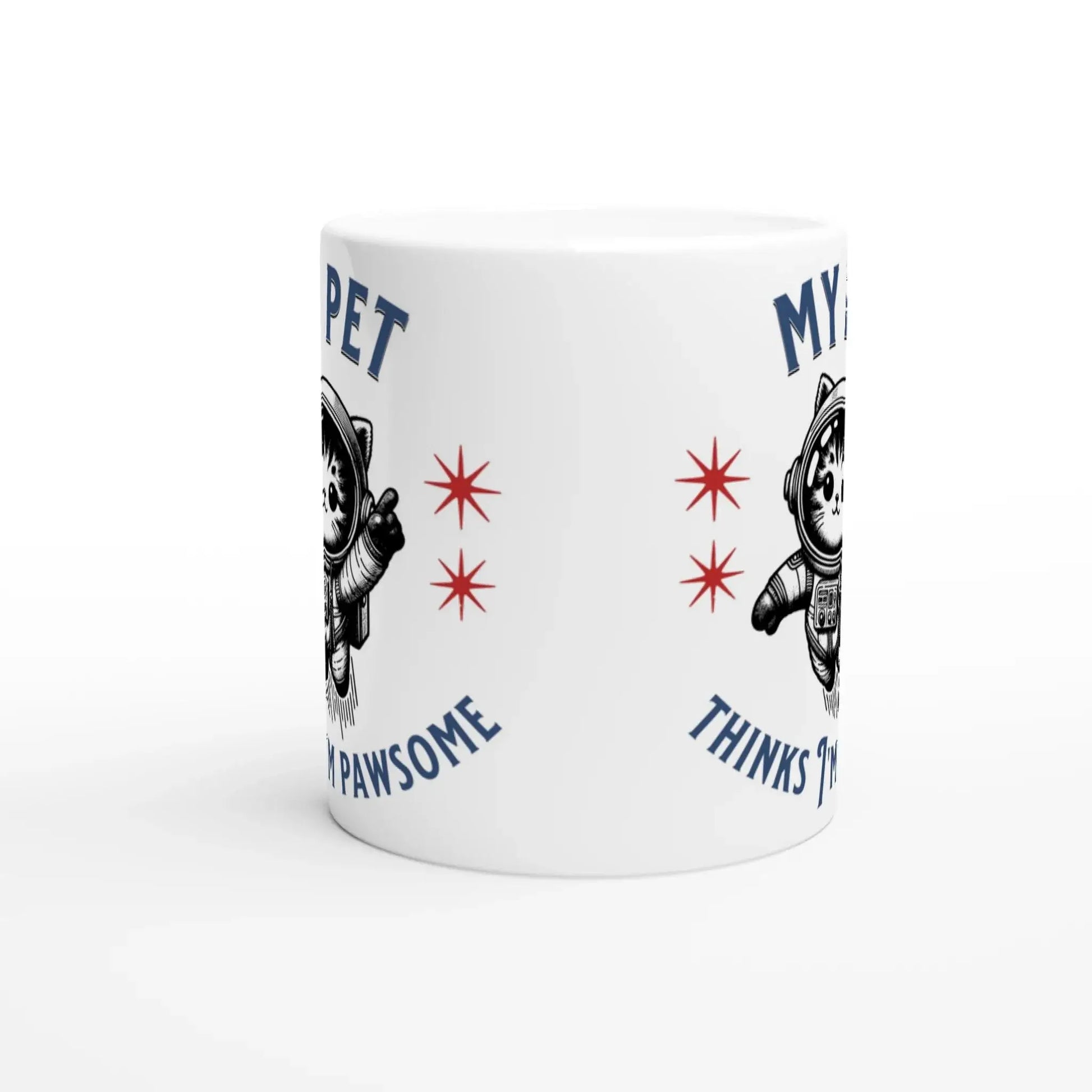 My pet thinks I'm pawsome Mug - Mood In A Mug