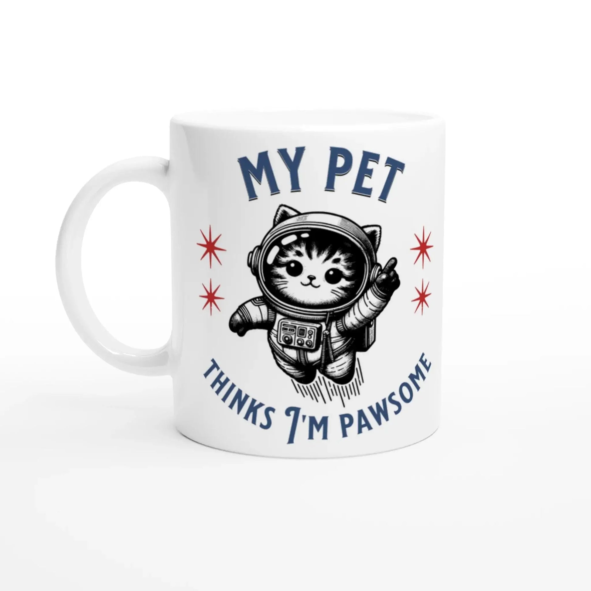 My pet thinks I'm pawsome Mug - Mood In A Mug