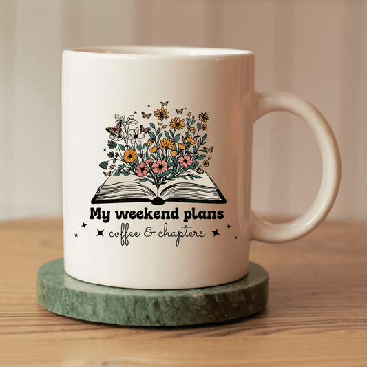 My weekend plans coffee & chapters - Mood In A Mug