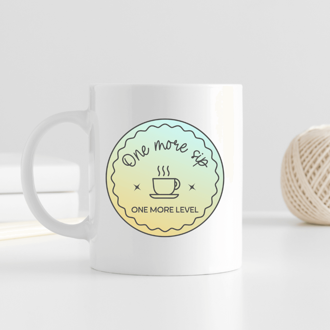 One more sip, one more level Mug - Mood In A Mug