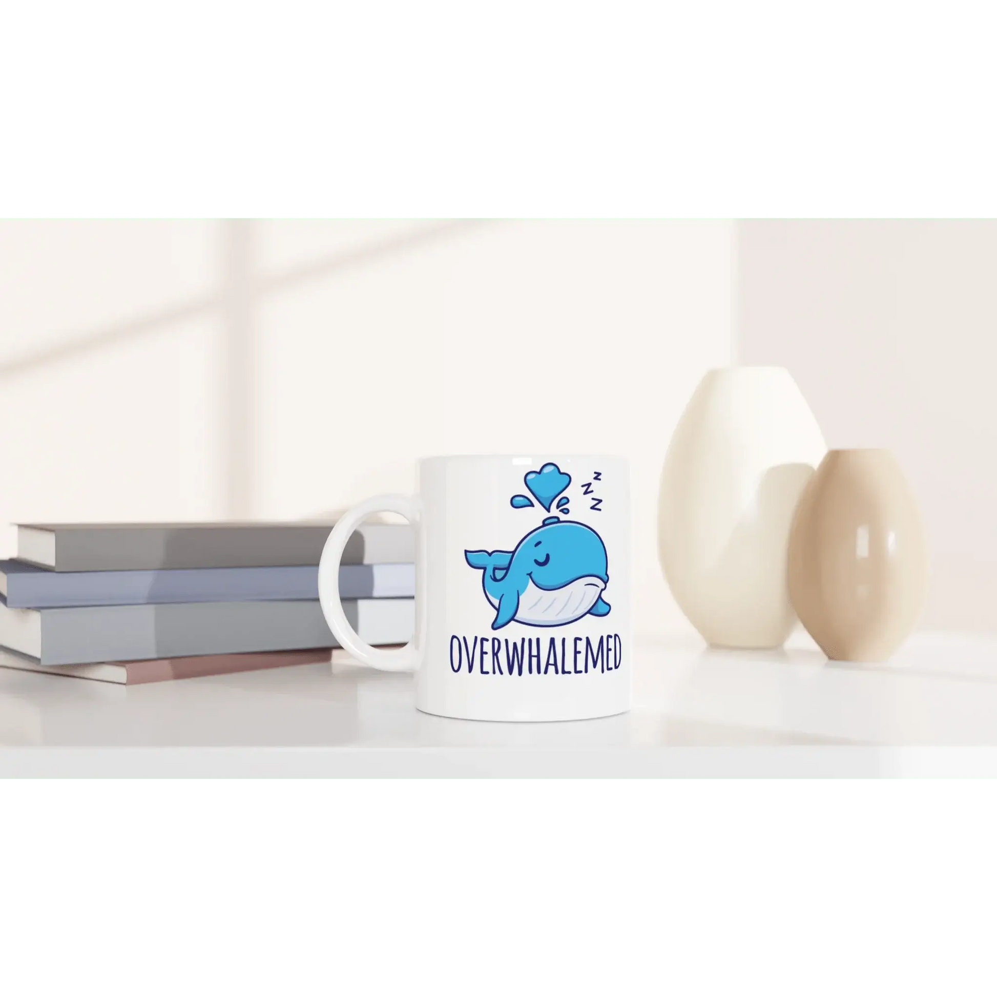 OVERWHALAMED MUG - Mood In A Mug